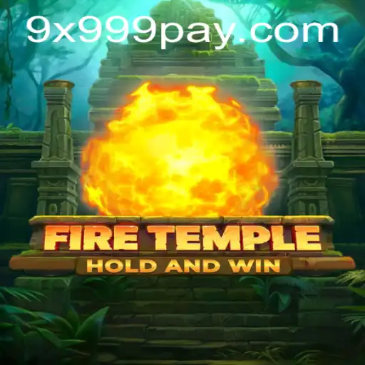 Exploring FireTemple: The Mysterious World of 9x999